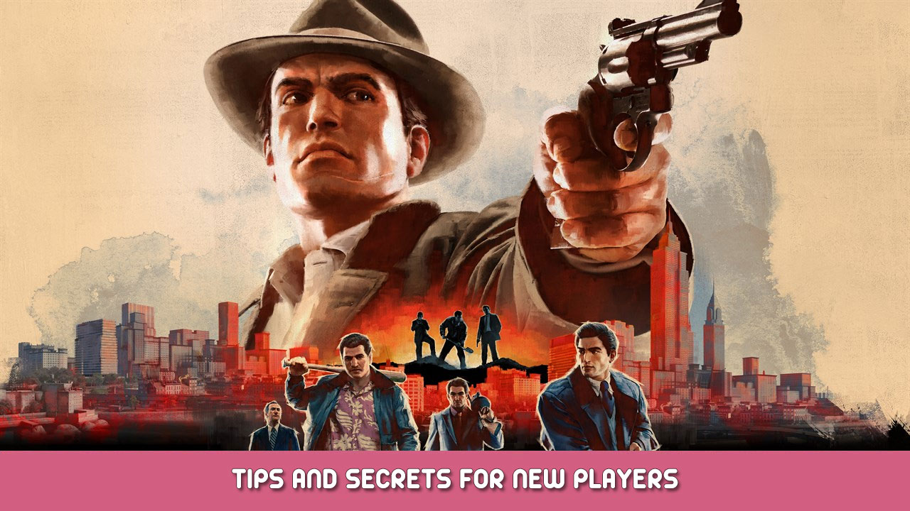 Mafia II: Definitive Edition Tips and Secrets for New Players