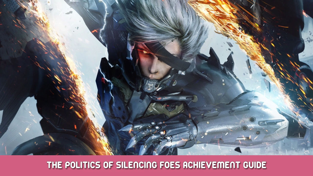Metal Gear Rising: Revengeance – La política de silenciar a los enemigos Guía de logros