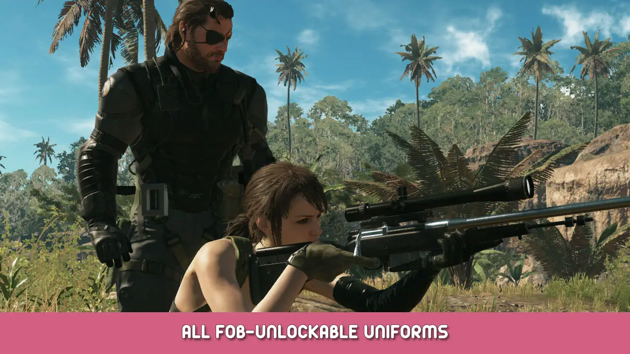 Metal Gear Solid V: The Phantom Pain – All FOB-unlockable uniforms