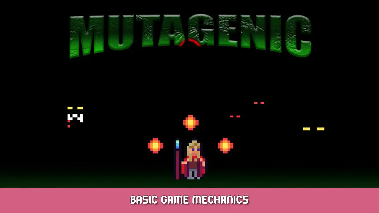 Mutagenic Basic Game Mechanics
