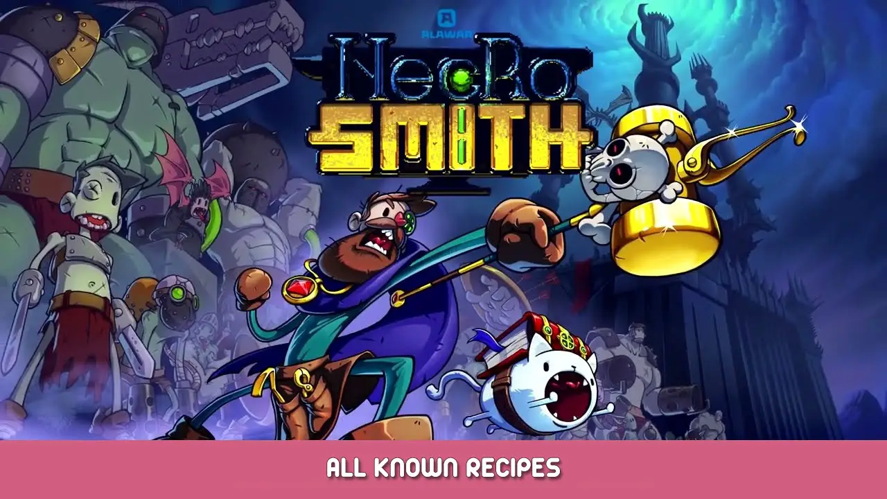 Necrosmith – All Known Recipes