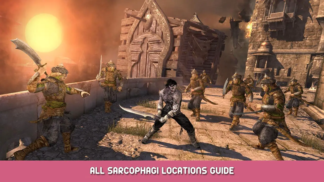 Prince of Persia: The Forgotten Sands – All Sarcophagi Locations Guide