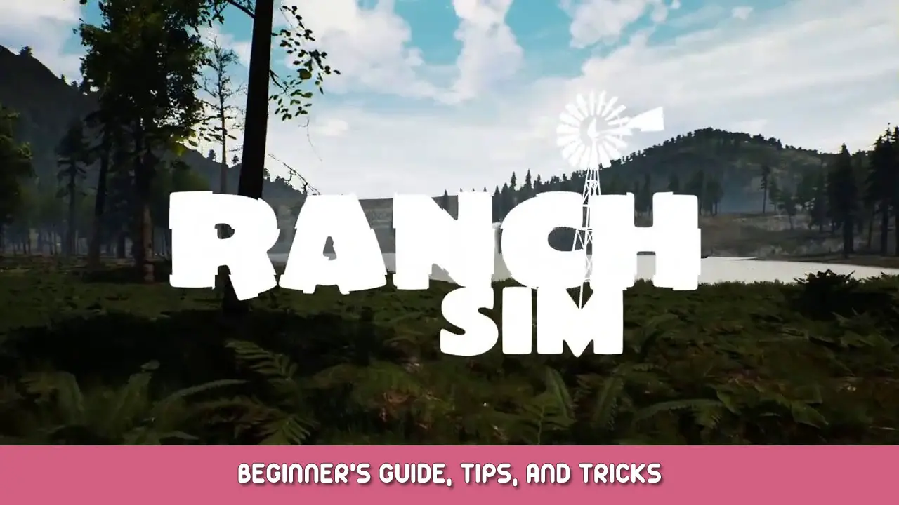 Guide du débutant Ranch Simulator, trucs et astuces