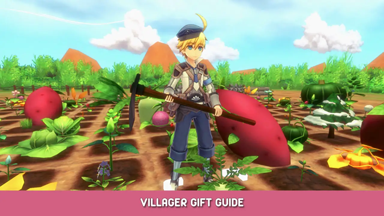 Rune Factory 5 – Villager Gift Guide