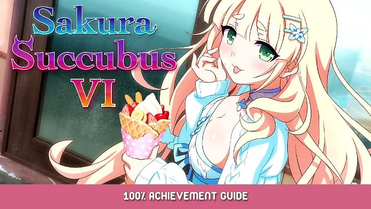 Sakura Succubus 6 100% Achievement Guide