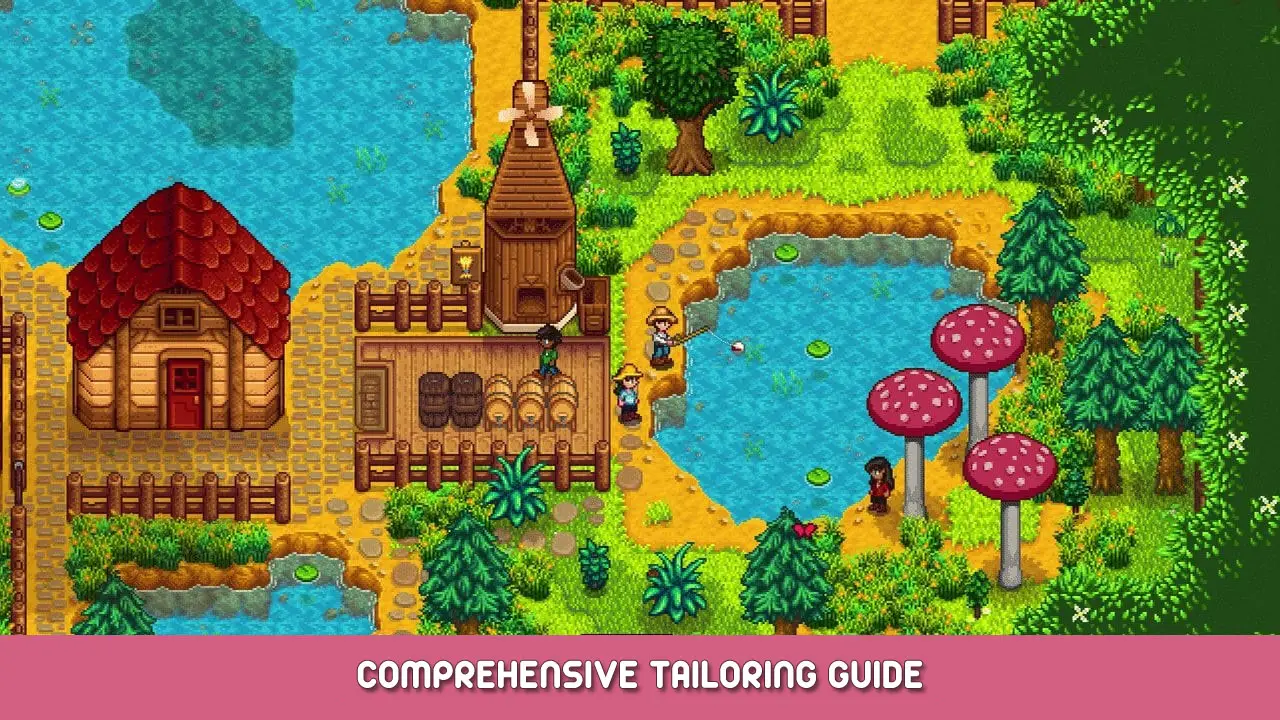 Stardew Valley Comprehensive Tailoring Guide