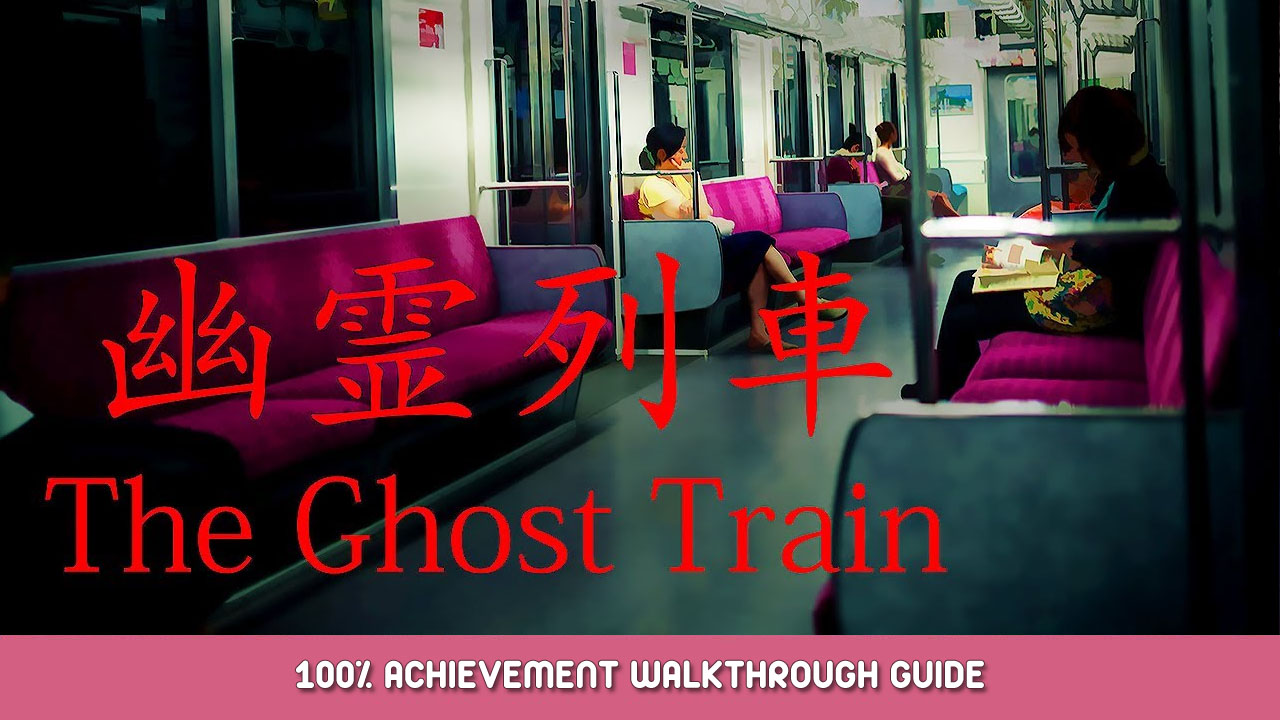 The Ghost Train 100% Achievement Walkthrough Guide