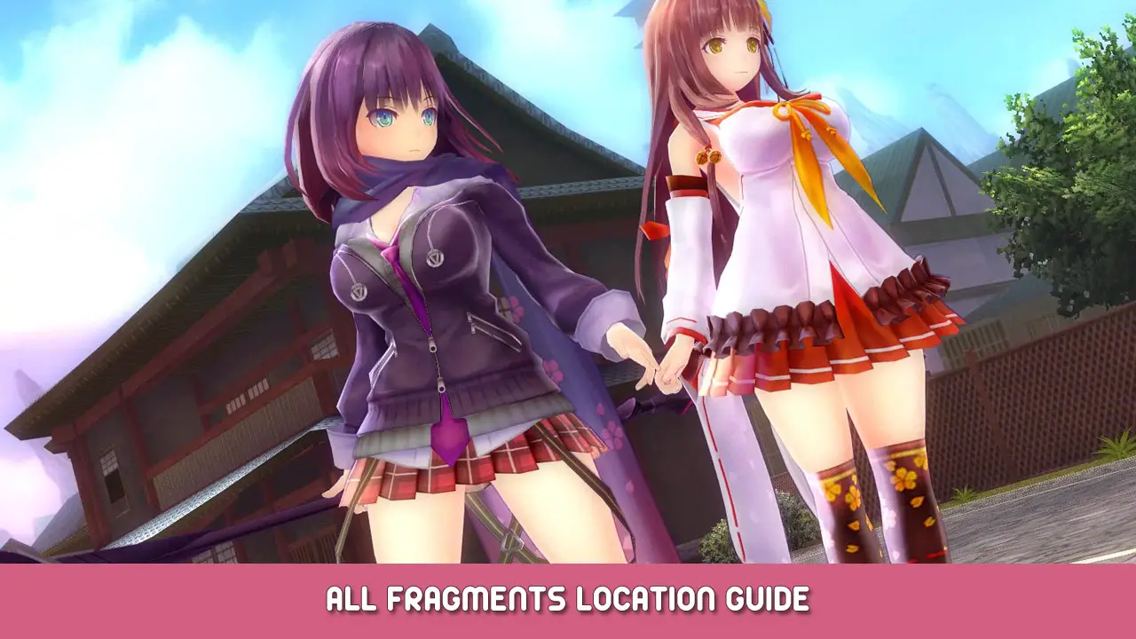 Valkyrie Drive -Bhikkhuni- All Fragments Location Guide