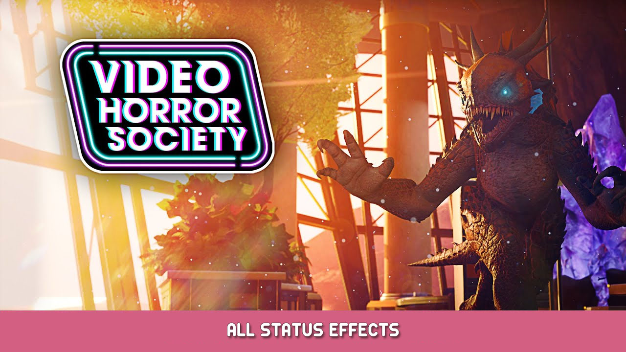 Video Horror Society – All Status Effects