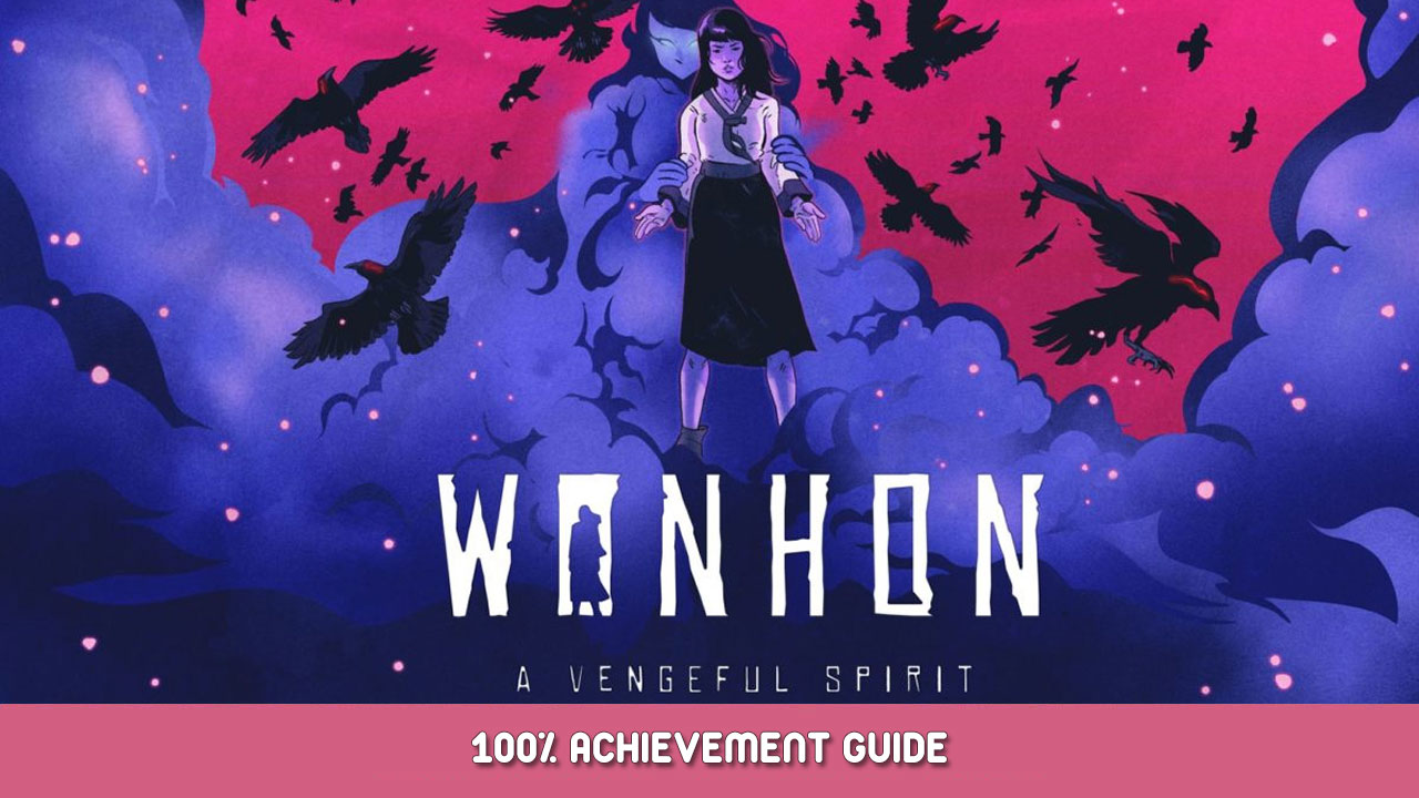 Wonhon: A Vengeful Spirit 100% Achievement Guide