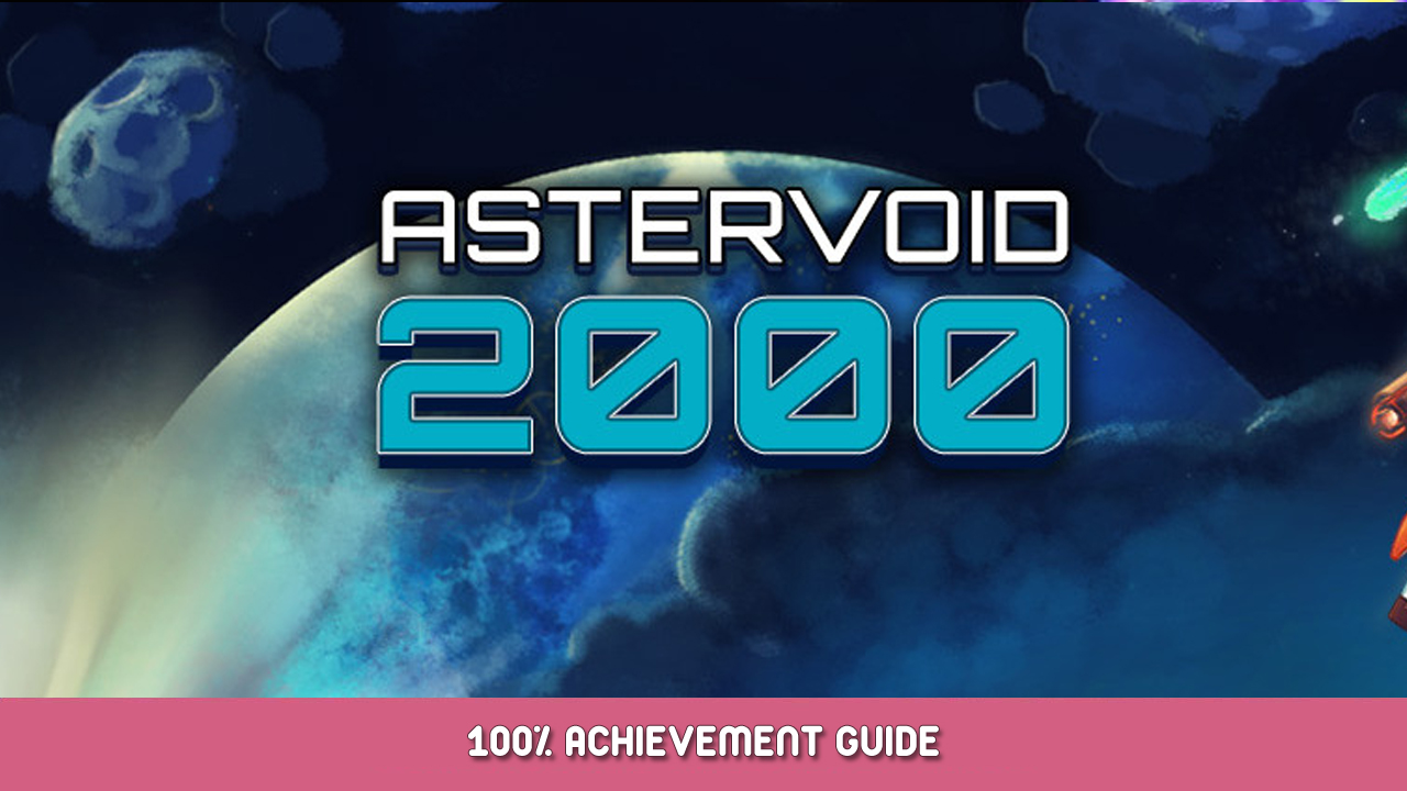 Astervoid 2000 100% Achievement Guide