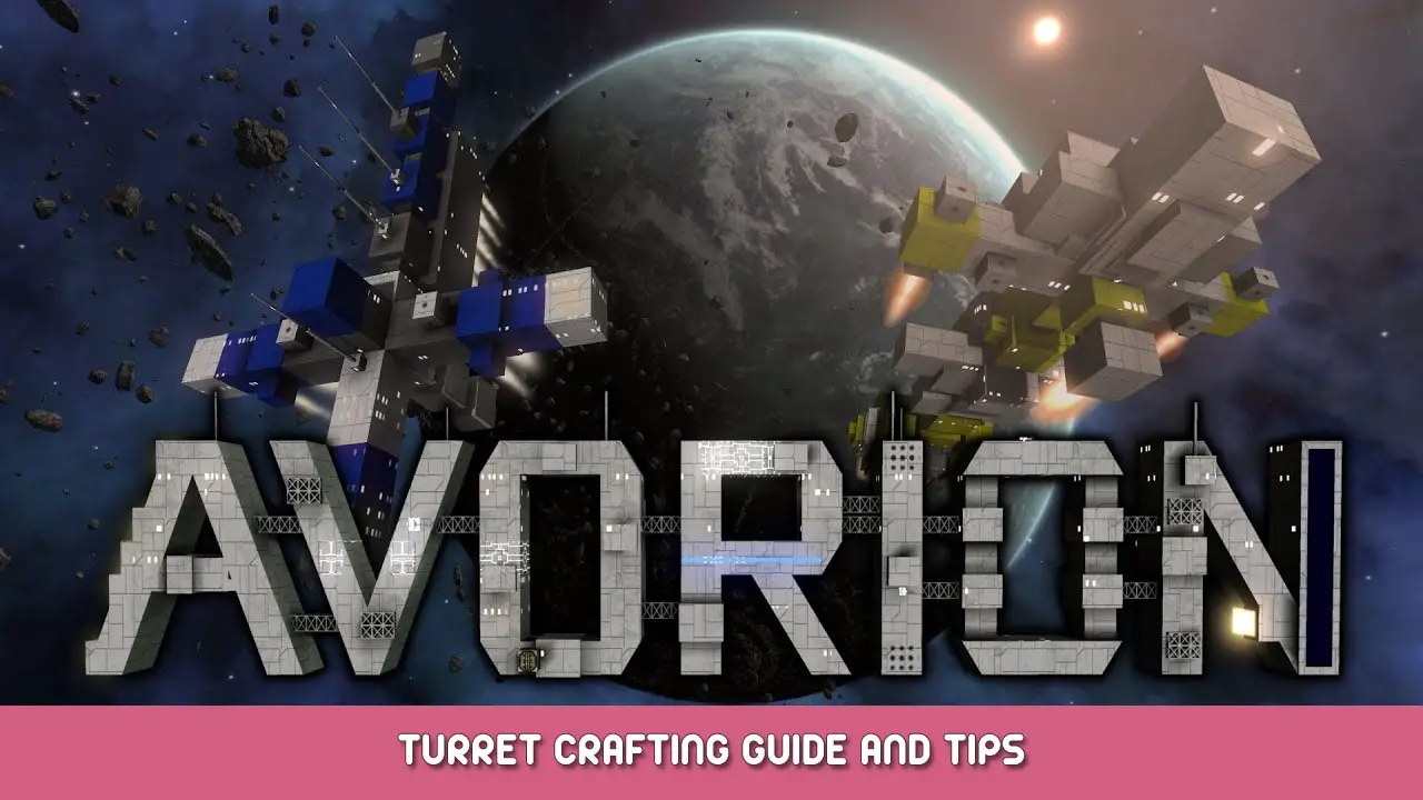 Avorion – Turret Crafting Guide and Tips
