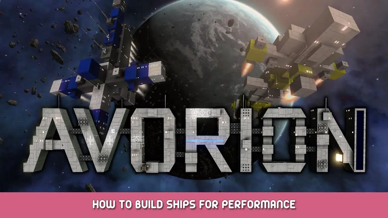 Avorion – How to Build Ships for Performance