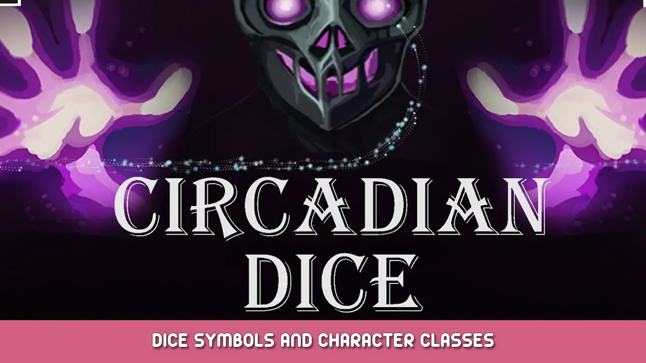 Circadian Dice – Dice Symbols and Character Classes