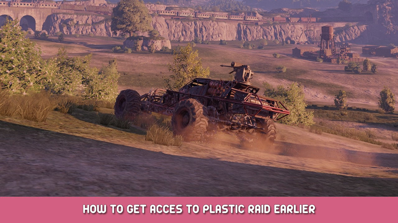Crossout – How To Get Acces To Plastic Raid Earlier