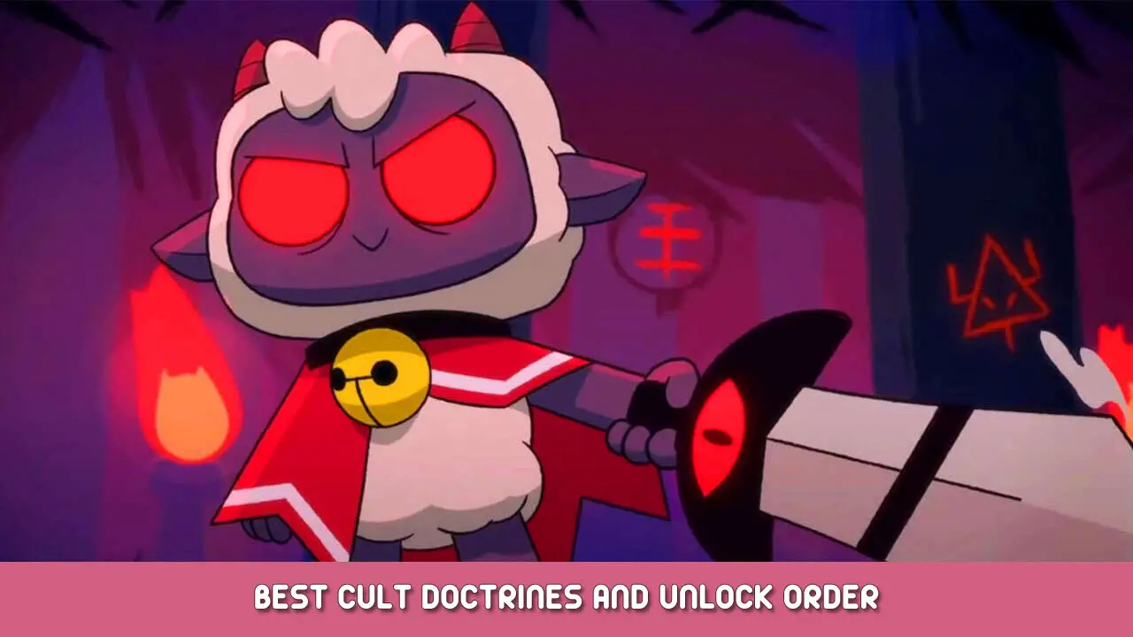 Cult of the Lamb – Best Cult Doctrines and Unlock Order
