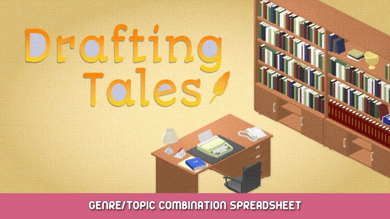 Drafting Tales – Genre/Topic Combination spreadsheet