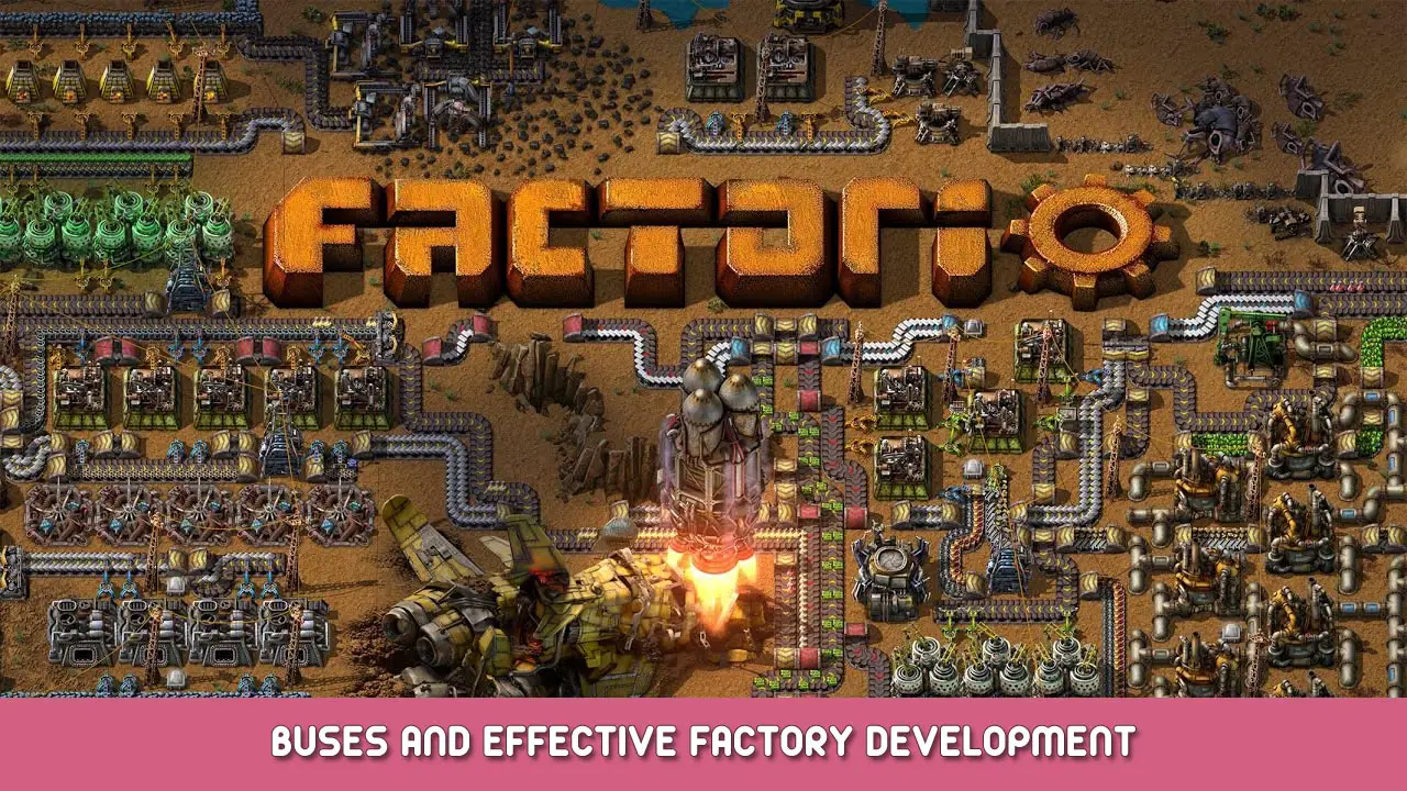 Factorio – Buses and Effective Factory Development