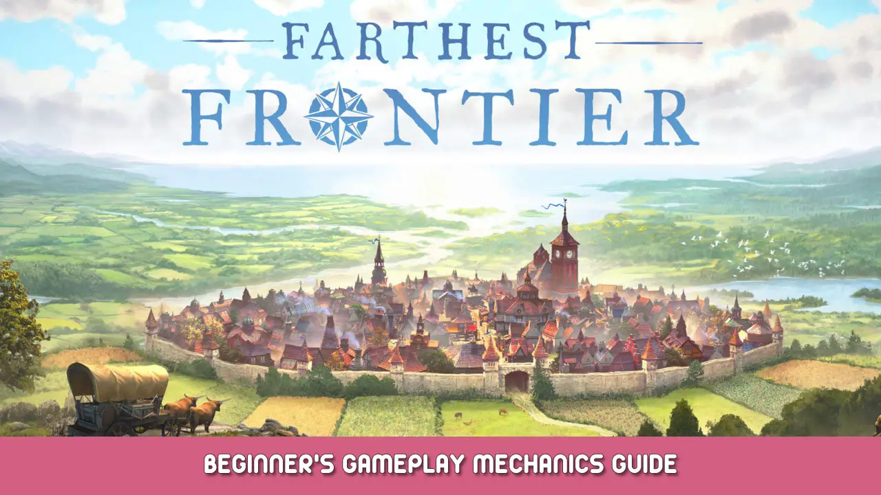 Guía de mecánica de juego para principiantes de Farthest Frontier