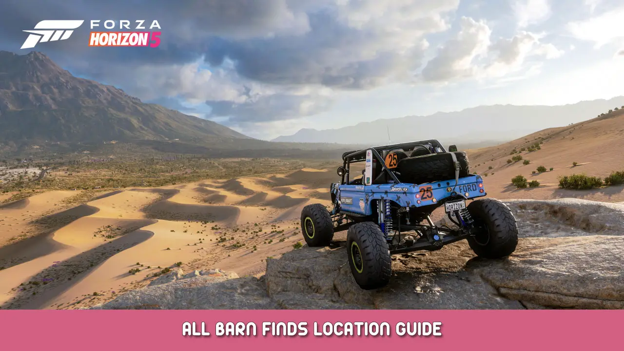 Forza Horizon 5 – All Barn Finds Location Guide