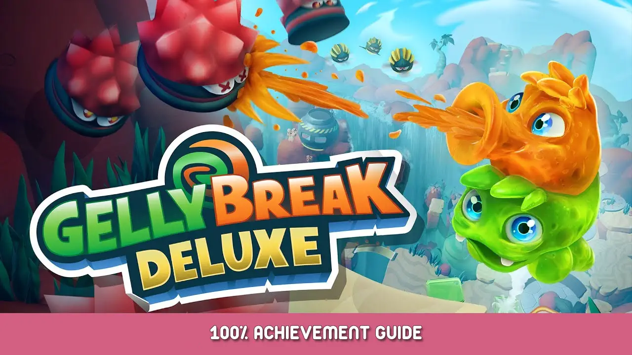 Gelly Break Deluxe 100% Achievement Guide