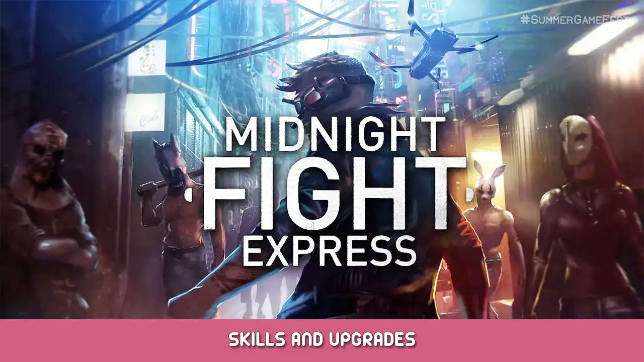 Midnight Fight Express – Skills and Upgrades