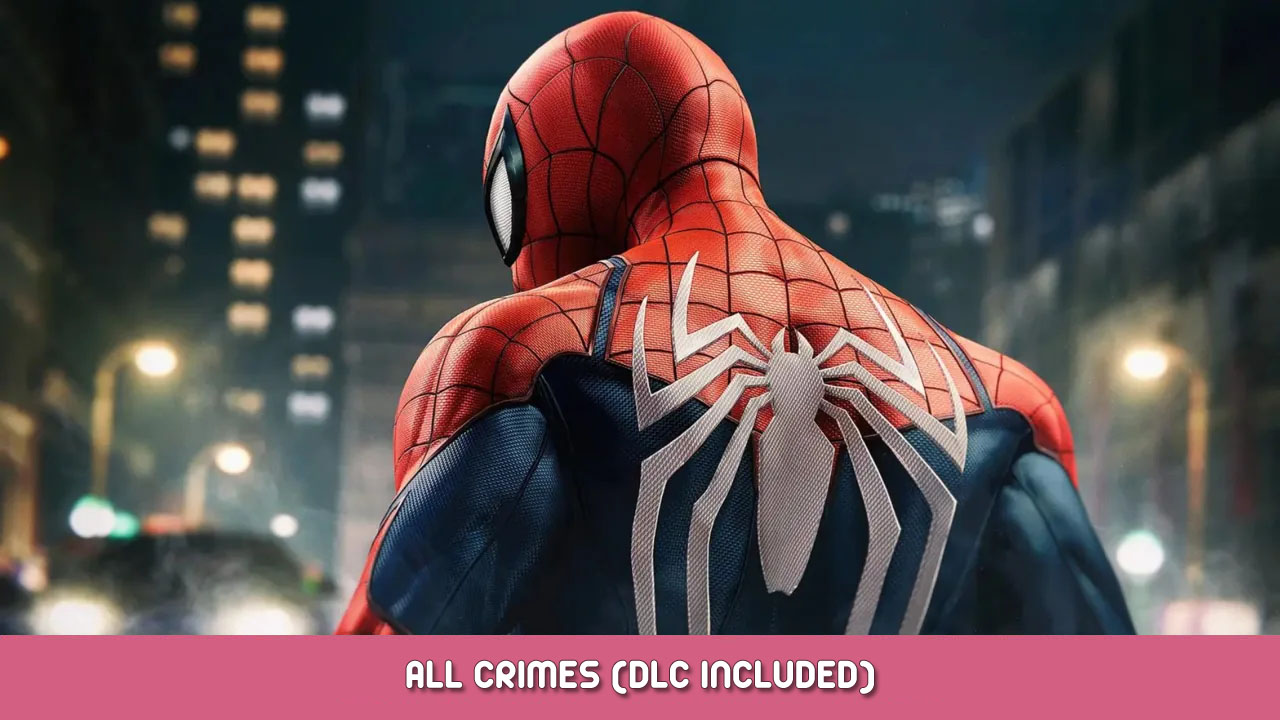 Marvel’s Spider-Man Remastered – All Crimes (DLC Included)