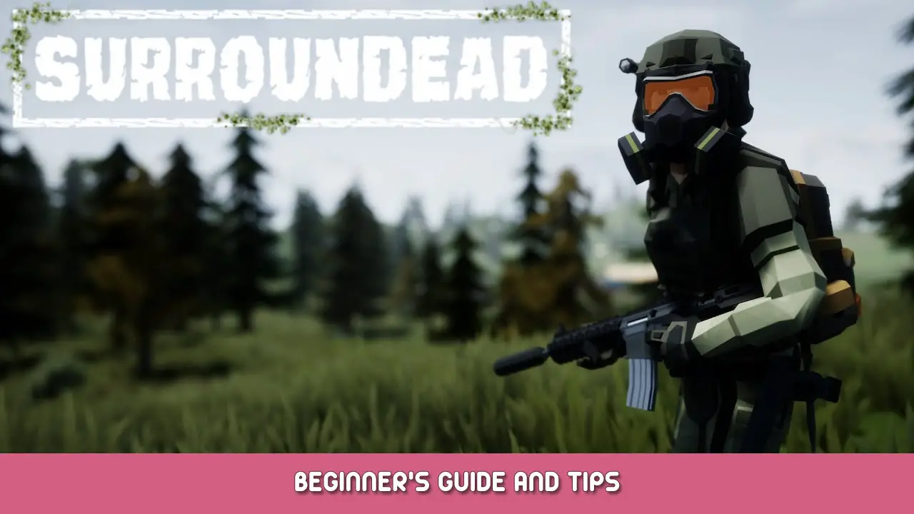 SurrounDead Beginner’s Guide and Tips