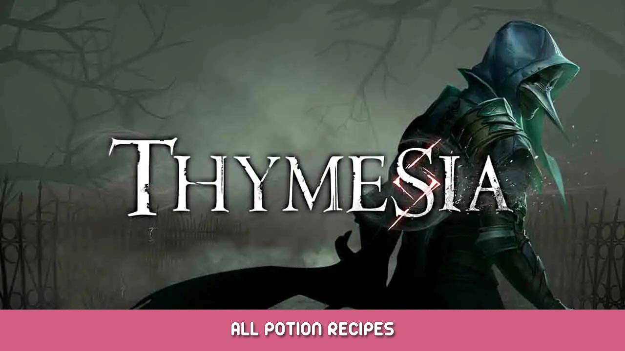 Thymesia – All Potion Recipes