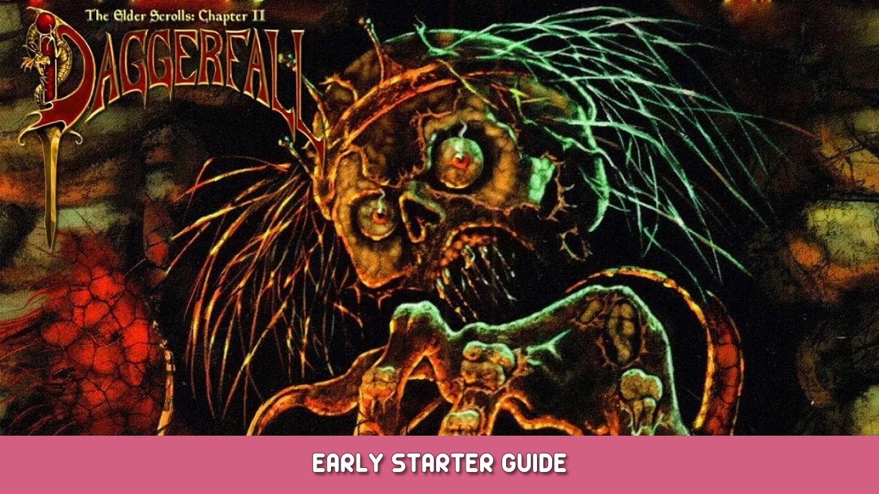 The Elder Scrolls II Daggerfall Early Starter Guide