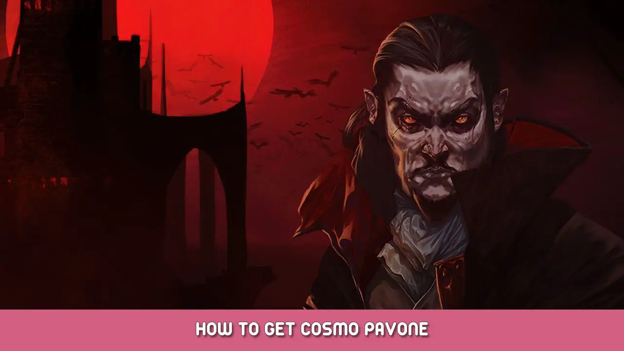 Vampire Survivors – How to Get Cosmo Pavone