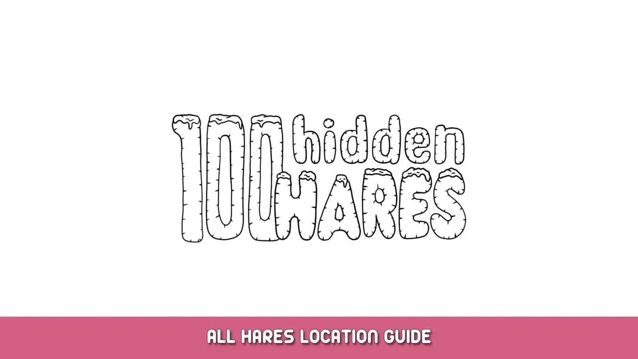 100 hidden hares – All Hares Location Guide