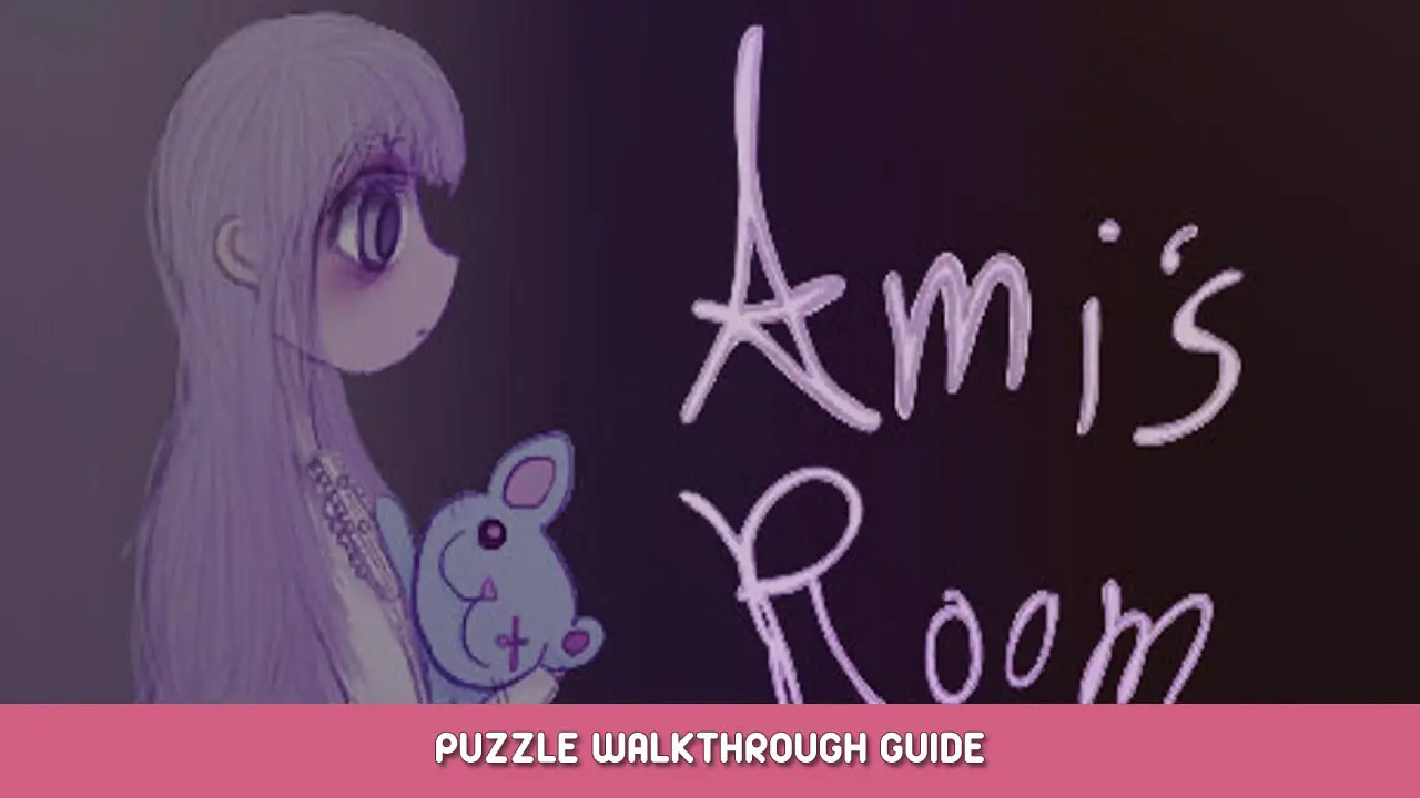Ami’s Room Puzzle Walkthrough Guide