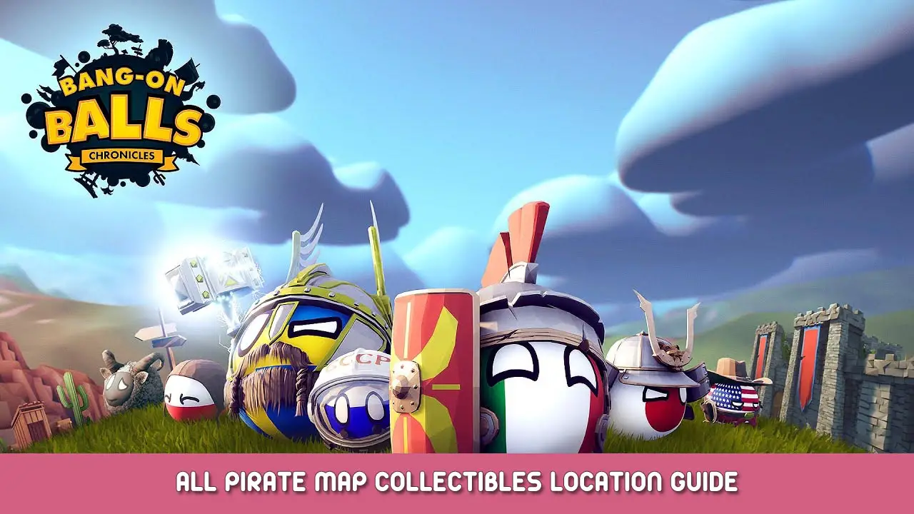 Bang-On Balls: Chronicles – All Pirate Map Collectibles Location Guide