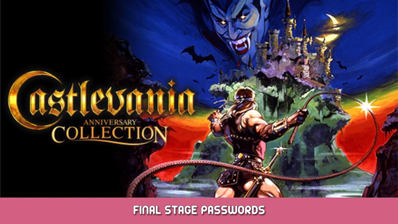 Castlevania Anniversary Collection – Final Stage Passwords