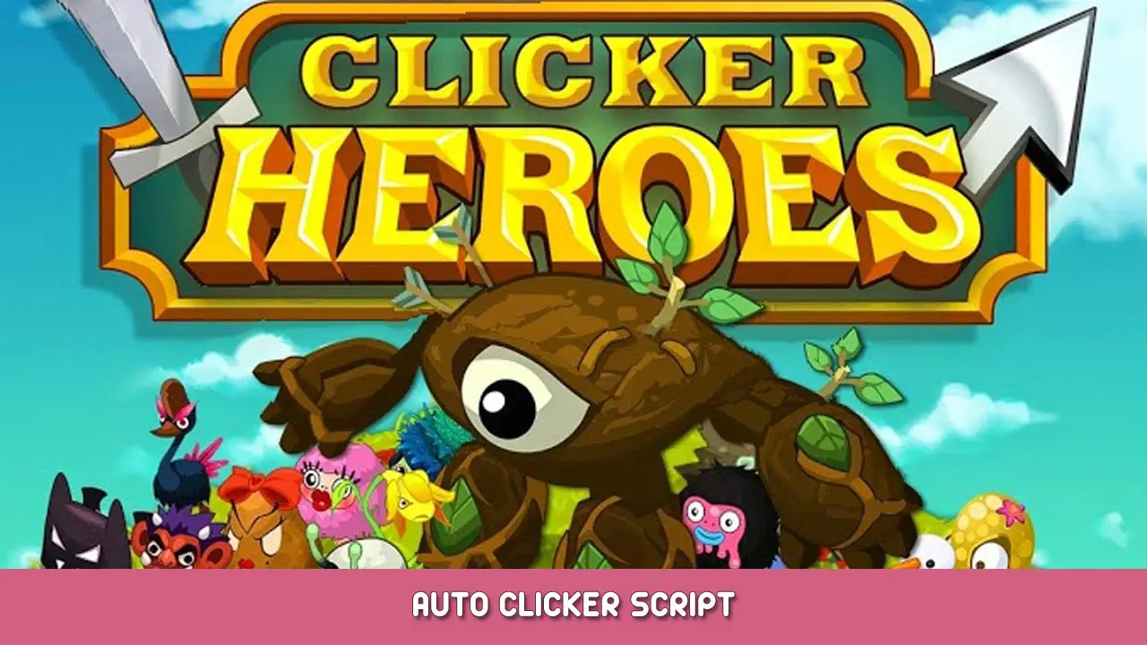 Clicker Heroes – Auto Clicker Script