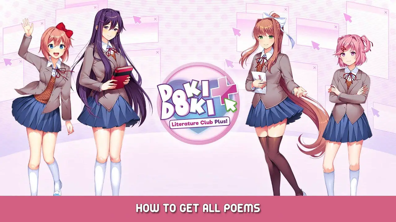 Doki Doki Literature Club Plus – How to Get All Poems