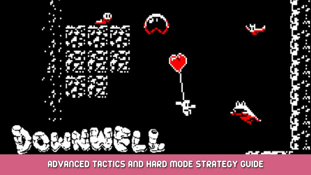 Downwell – Advanced Tactics and Hard Mode Strategy Guide