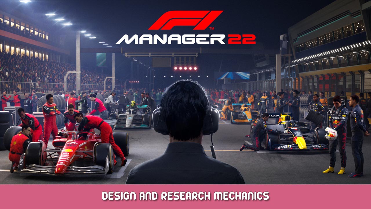 F1 Manager 2022 – Design and Research Mechanics