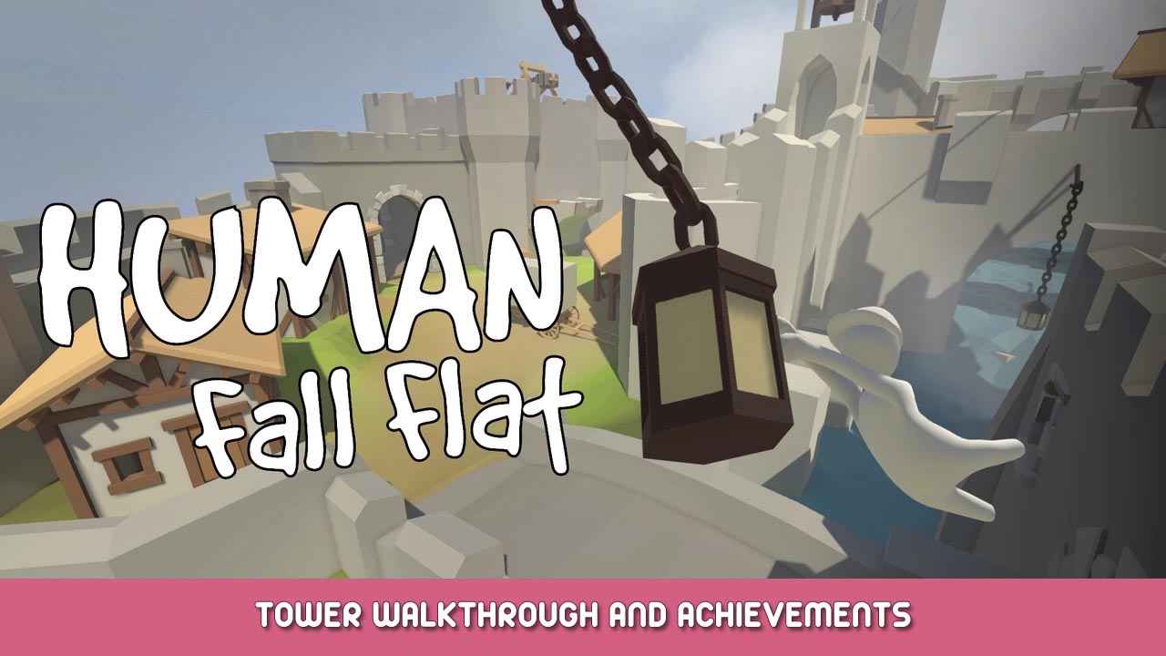 Human: Fall Flat – Tower Walkthrough and Achievements