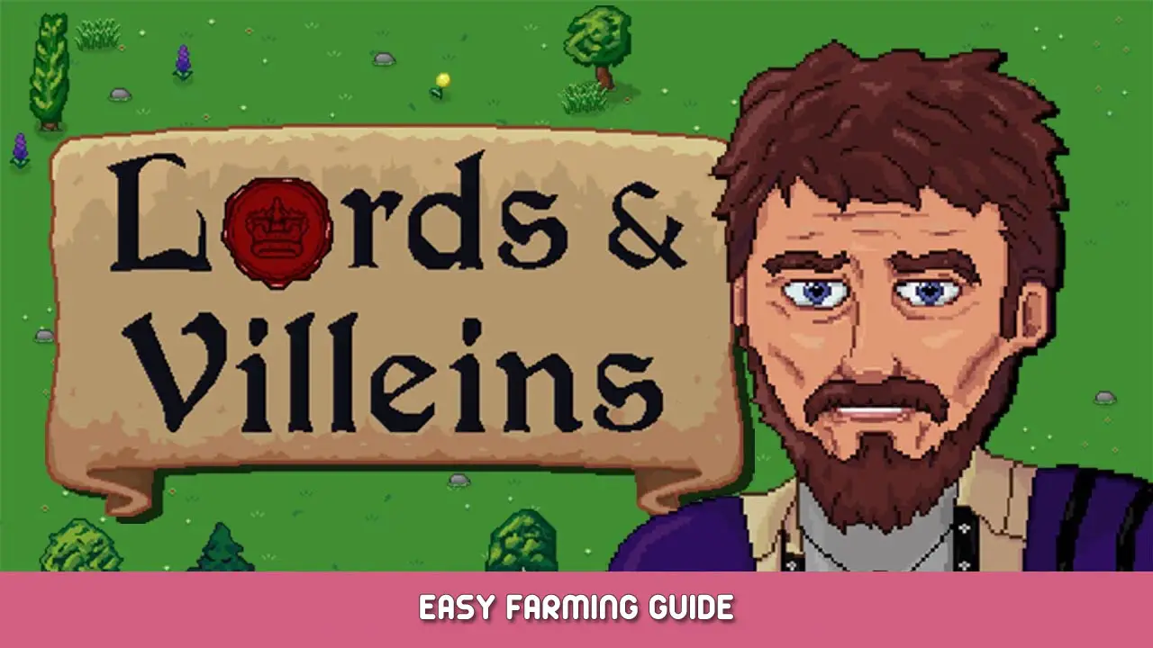 Lords and Villeins – Easy Farming Guide