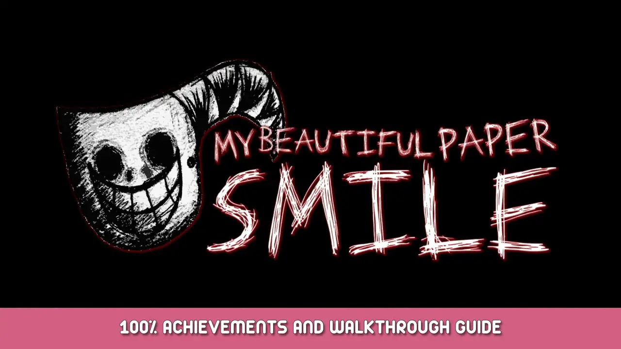 My Beautiful Paper Smile 100% Achievements and Walkthrough Guide