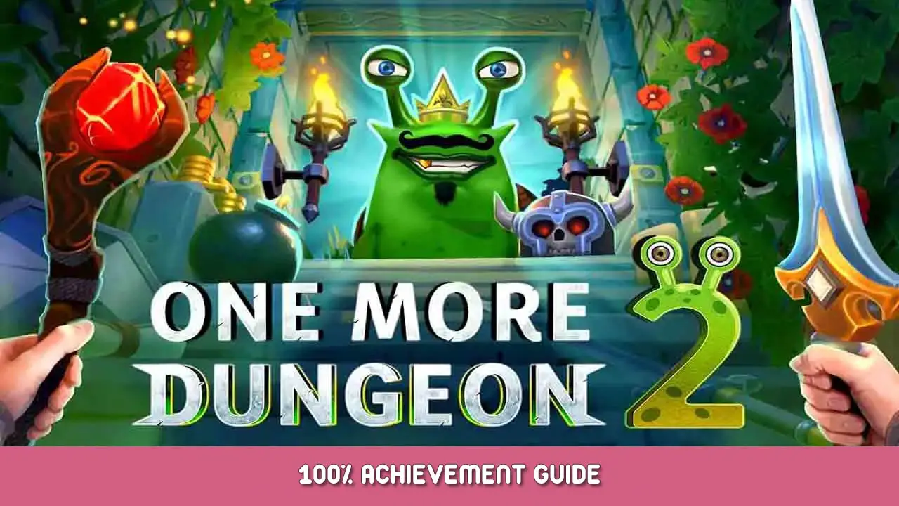 One More Dungeon 2 100% Achievement Guide