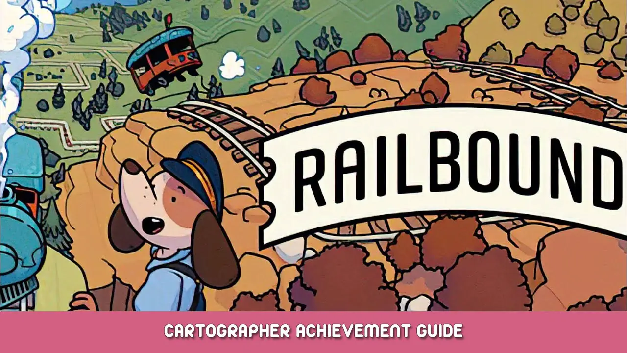 Railbound – Cartographer Achievement Guide