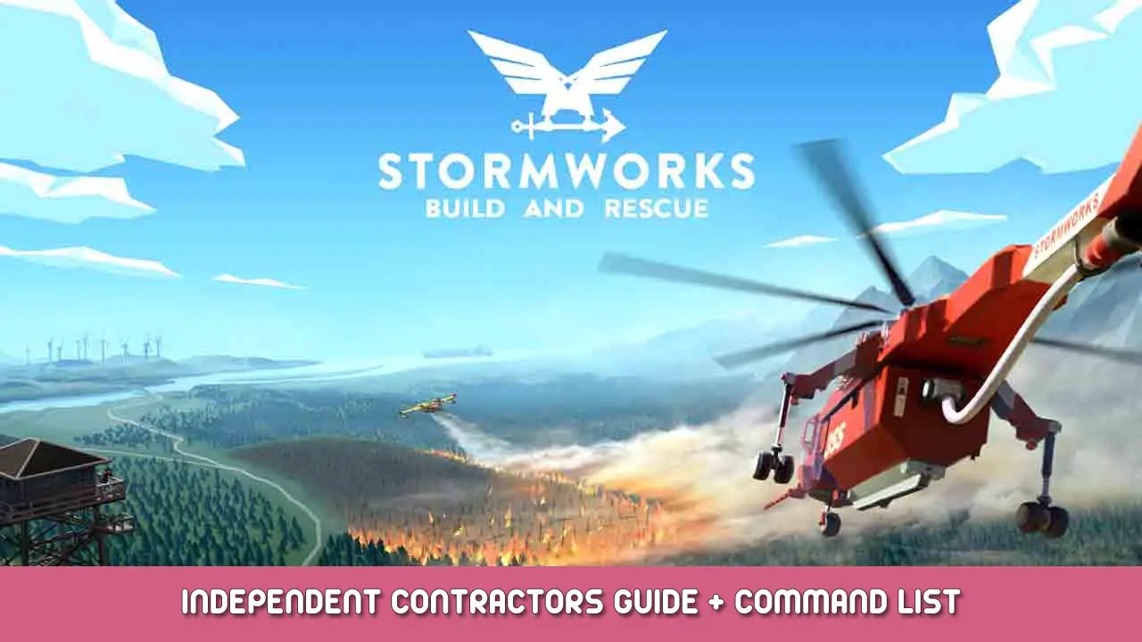 Stormworks: Build and Rescue – Independent Contractors Guide + Command List