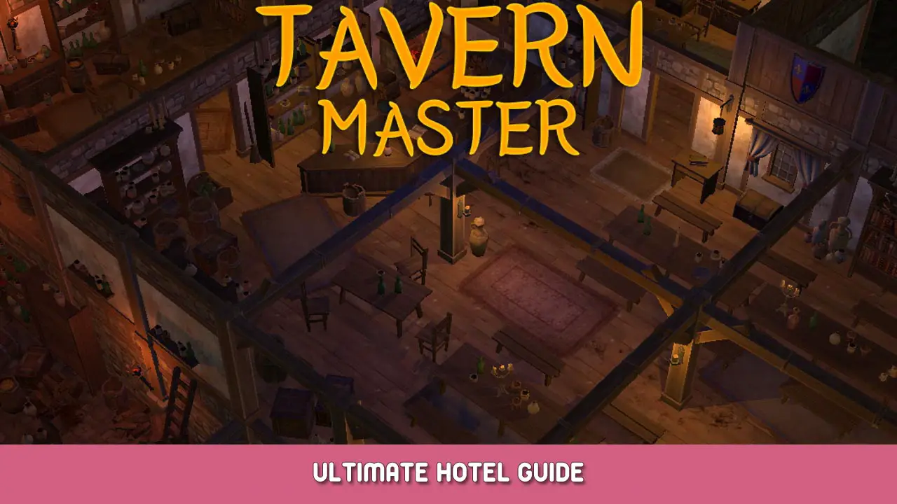 Tavern Master Ultimate Hotel Guide