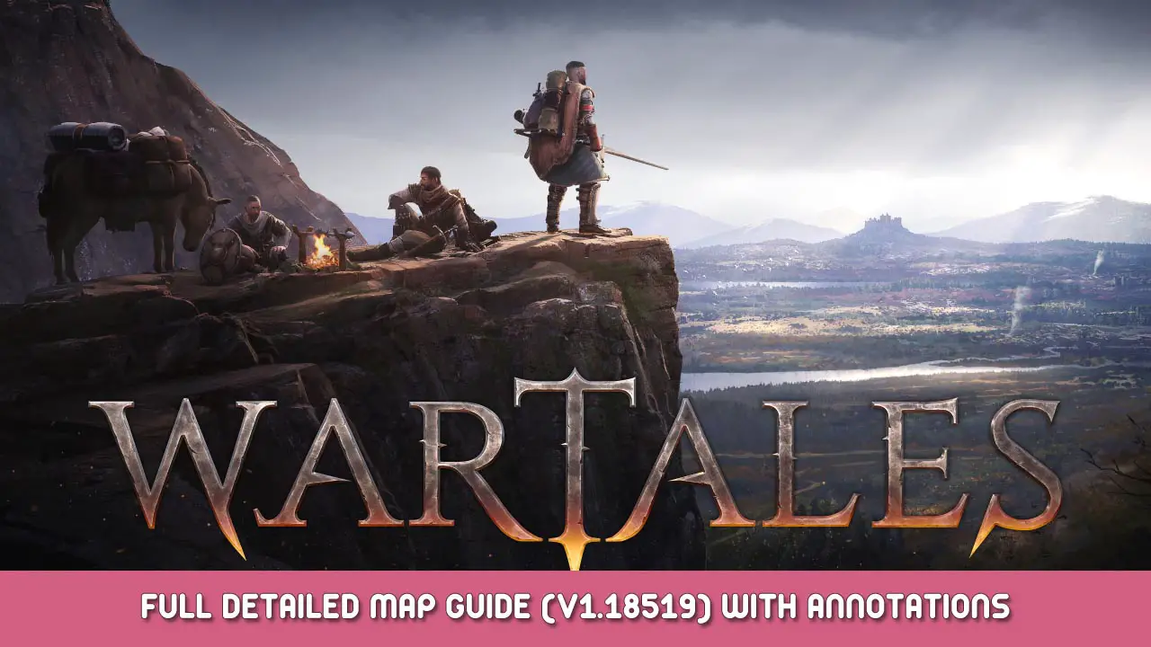 Wartales – Full Detailed Map Guide (v1.18519) with Annotations