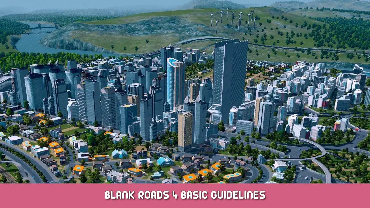 Cities Skylines Blank Roads 4 Basic Guidelines