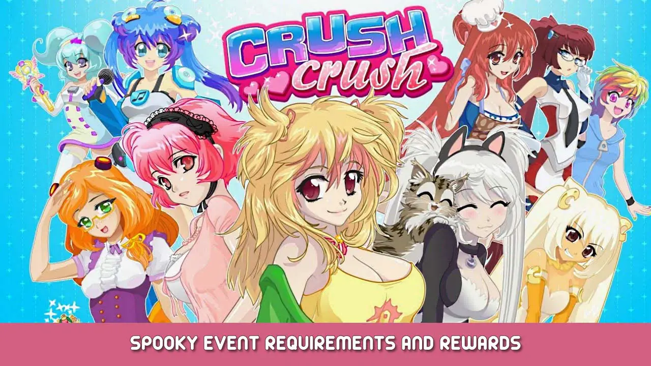 Crush Crush Spooky Event Requirements and Rewards