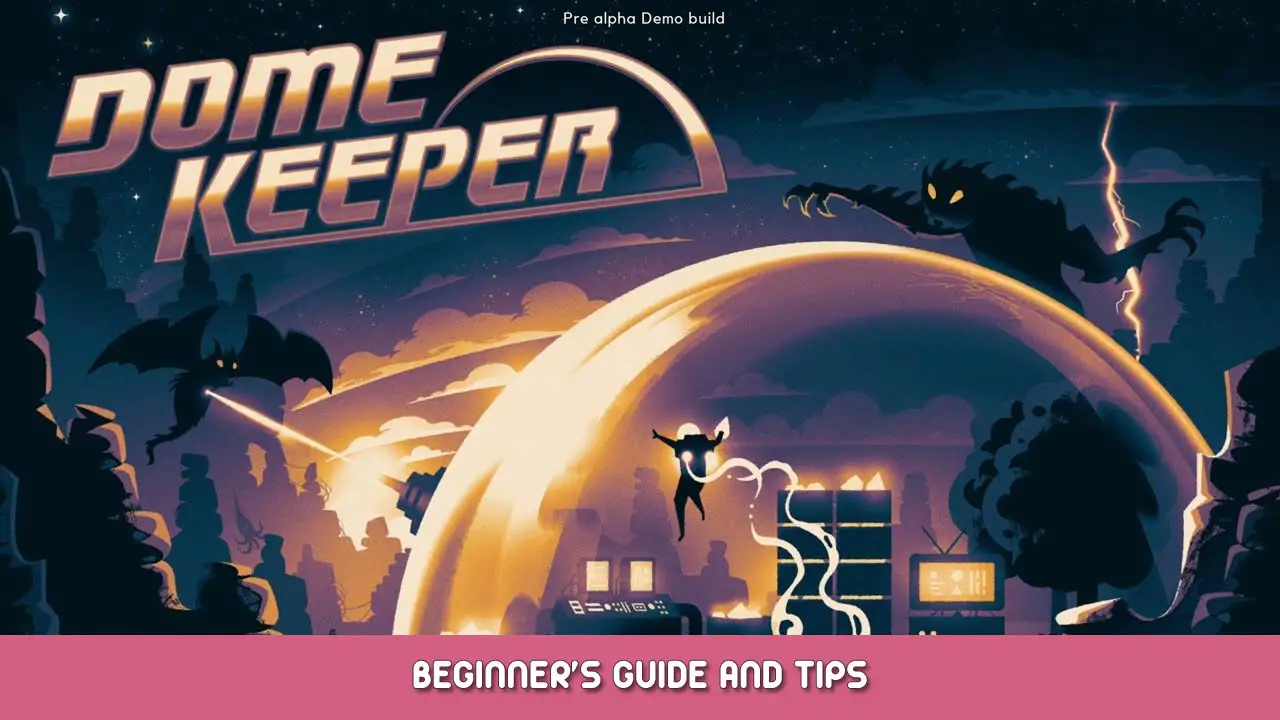 Dome Keeper Beginner’s Guide and Tips